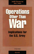 Operations Other Than War: Implications for the U.S. Army