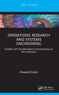 Operations Research and Systems Engineering: Growth and Transformation Commentaries on the Profession