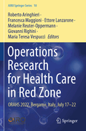 Operations Research for Health Care in Red Zone: ORAHS 2022, Bergamo, Italy, July 17-22