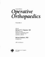 Operative Orthopaedics - Chapman, Michael W, MD (Editor), and Madison, Michael (Editor)