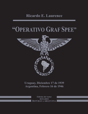 Operativo Graf Spee - Laurence, Ricardo E.