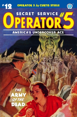 Operator 5 #12: The Army of the Dead - Davis, Frederick C, and Howitt, John Newton (Introduction by)