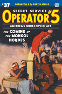 Operator 5 #37: The Coming of the Mongol Hordes
