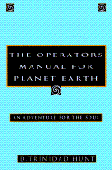 Operator's Manual for Planet Earth: An Adventure for the Soul