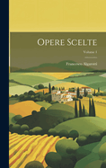 Opere Scelte; Volume 1