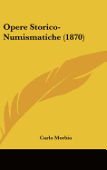 Opere Storico-Numismatiche (1870)