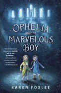 Ophelia and the Marvelous Boy