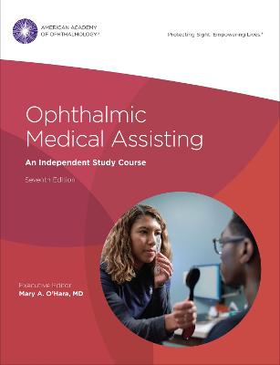 Ophthalmic Medical Assisting: An Independent Study Course Textbook and Online Exam Code Card - O'Hara, Mary A. (Editor)