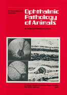 Ophthalmic Pathology of Animals: An Atlas and Reference Book