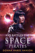 Opi Battles the Space Pirates: Love and Space Pirates Book 3