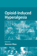 Opioid-Induced Hyperalgesia