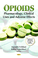 Opioids: Pharmacology, Clinical Uses & Adverse Effects