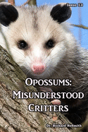 Opossums: Misunderstood Critters