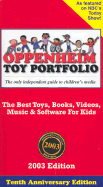 Oppenheim Toy Portfolio: The Best Toys, Books, Videos, Music & Software for Kids