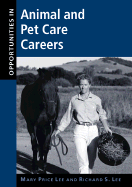 Opportunities in Animal and Pet Care Careers - Lee, Mary Price, and Lee, Richard Sando