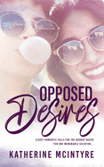 Opposed Desires