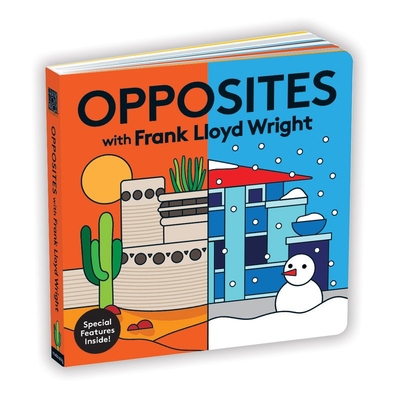 Opposites with Frank Lloyd Wright - Mudpuppy, and Wright, Frank Lloyd, and Ortiz, Lydia (Illustrator)