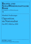 Opposition Im Nationalrat: Die Fpoe 1986 Bis 1999