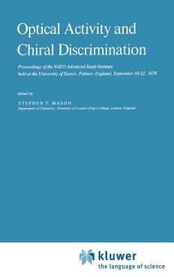 Optical Activity and Chiral Discrimination - Mason, S F (Editor)