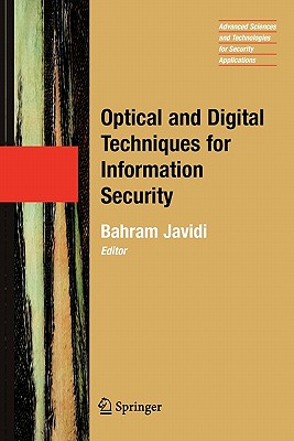 Optical and Digital Techniques for Information Security - Javidi, Bahram (Editor)