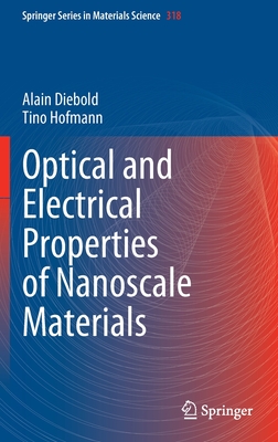 Optical and Electrical Properties of Nanoscale Materials - Diebold, Alain, and Hofmann, Tino