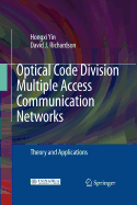 Optical Code Division Multiple Access Communication Networks