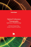 Optical Coherence Tomography - Applications in Ophthalmology: Applications in Ophthalmology