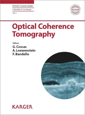 Optical Coherence Tomography - Coscas, G. (Editor), and Loewenstein, A. (Editor), and Bandello, F. (Series edited by)