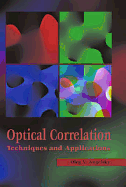 Optical Correlation Techniques and Applications - Angelsky, Oleg V