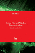 Optical Fiber and Wireless Communications