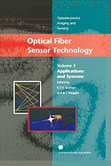 Optical Fiber Sensor Technology: Applications and Systems