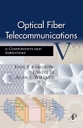 Optical Fiber Telecommunications Va: Components and Subsystems