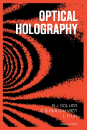 Optical holography - Collier, Robert