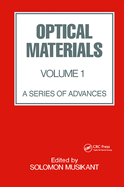 Optical Materials: Volume 1: