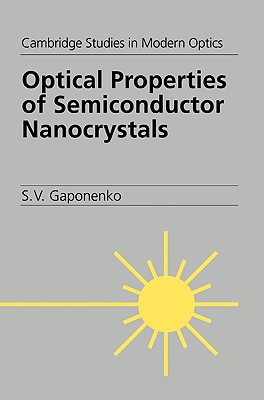 Optical Properties of Semiconductor Nanocrystals - Gaponenko, S. V.