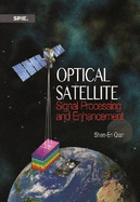 Optical Satellite Signal Processing and Enhancement - Qian, Shen-En