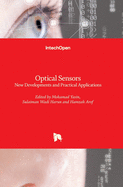 Optical Sensors: New Developments and Practical Applications