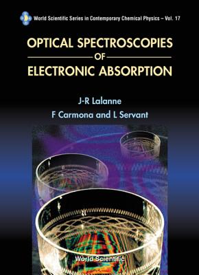 Optical Spectroscopies of Electronic Absorption - Carmona, F, and Lalanne, J R, and Servant, L