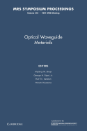 Optical Waveguide Materials: Volume 244