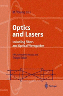 Optics and Lasers: Including Fibers and Optical Waveguides - Young, Matt