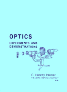 Optics: Experiments and Demonstrations
