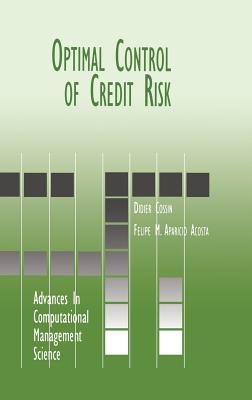 Optimal Control of Credit Risk - Cossin, Didier, and Aparicio Acosta, Felipe M