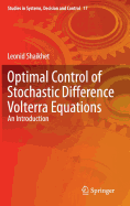 Optimal Control of Stochastic Difference Volterra Equations: An Introduction