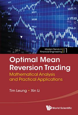 Optimal Mean Reversion Trading - Tim Leung & Xin Li
