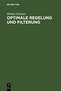 Optimale Regelung Und Filterung: Zeitdiskrete Regelungssysteme