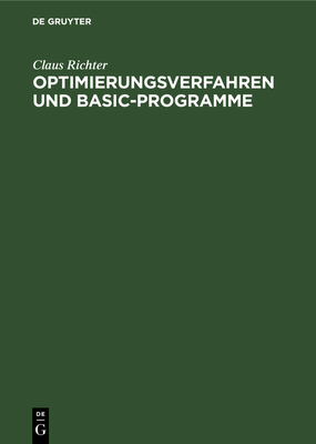 Optimierungsverfahren Und Basic-Programme - Richter, Claus