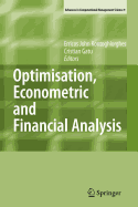 Optimisation, Econometric and Financial Analysis