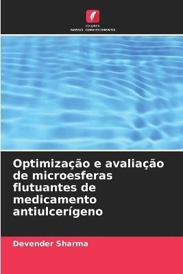 Optimiza??o e avalia??o de microesferas flutuantes de medicamento antiulcer?geno - Sharma, Devender