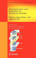 Optimization and Control of Bilinear Systems: Theory, Algorithms, and Applications