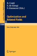 Optimization and Related Fields: Proceedings of the G. Stampacchia International School of Mathematics, Held at Erice, Sicily, September 17-30, 1984